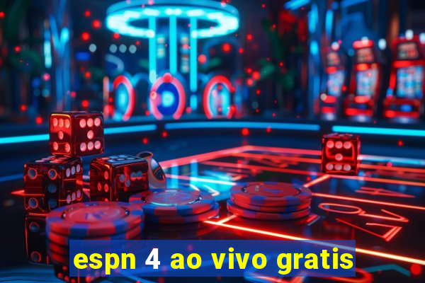 espn 4 ao vivo gratis